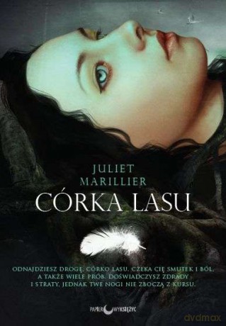Córka lasu. Siedmiorzecze (Tom 1) - Juliet Marillier [KSIĄŻKA]