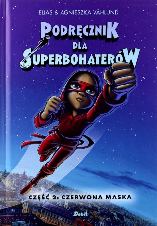 Czerwona maska. Podręcznik dla superbohaterów (Tom 2) [KSIĄŻKA]