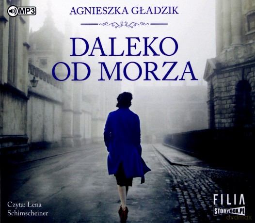 Daleko od morza - Agnieszka Gładzik [AUDIOBOOK]