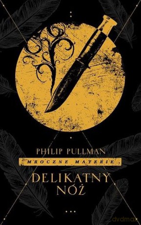 Delikatny nóż - Philip Pullman [KSIĄŻKA]