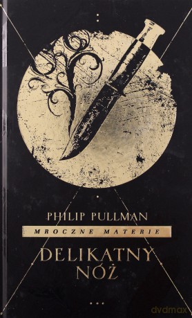 Delikatny nóż - Philip Pullman [KSIĄŻKA]