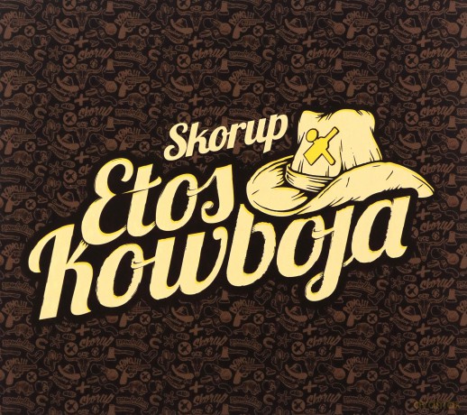 Skorup: Etos Kowboja (Digipack) [CD]