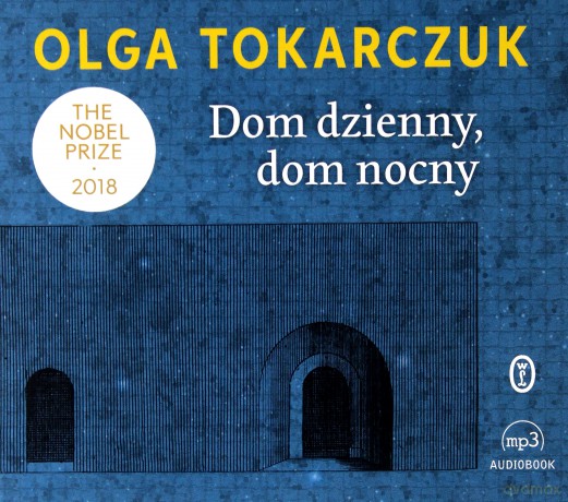 Dom dzienny. Dom nocny - Olga Tokarczuk [AUDIOBOOK]