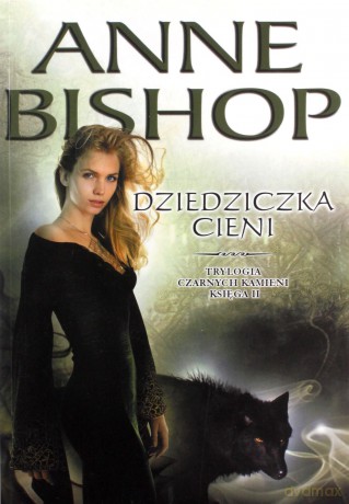 Dziedziczka cieni. Czarne kamienie księga 2 - Anne Bishop [KSIĄŻKA]