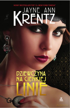 Dziewczyna na cienkiej linie - Jayne Ann Krentz [KSIĄŻKA]