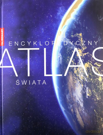 Encyklopedyczny atlas świata [KSIĄŻKA]