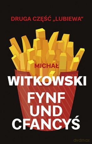 Fynf und cfancyś - Michał Witkowski [KSIĄŻKA]