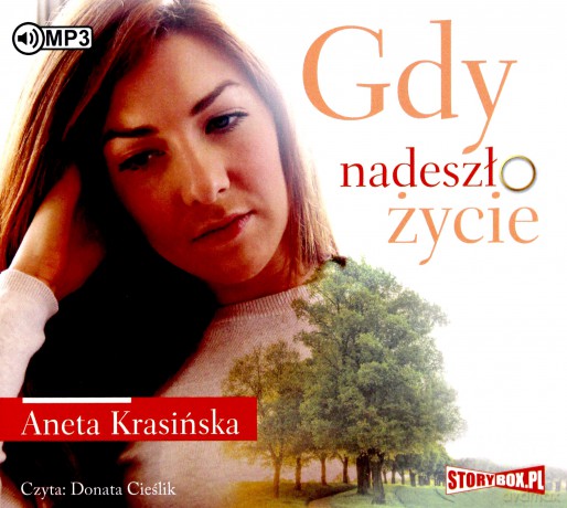Gdy nadeszło życie - Aneta Krasińska [AUDIOBOOK]