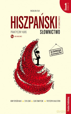 Hiszpański w tłumaczeniach. Słownictwo 1 poziom A1-A2 - Magdalena Filak [KSIĄŻKA]