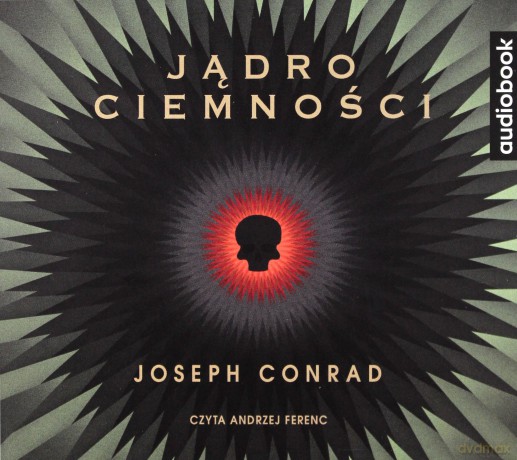 Jądro ciemności - Joseph Conrad [AUDIOBOOK]