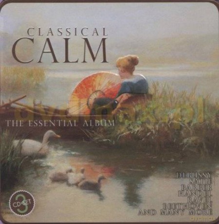 Classical Calm The Essential Album [3CD]