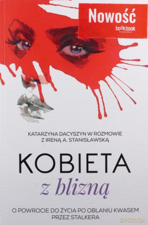 Kobieta z blizną - Irena A. Stanisławska, Katarzyna Dacyszyn [KSIĄŻKA]