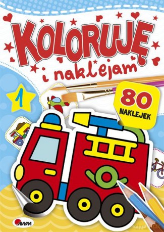 Koloruję i naklejam 1 - Piotr Kozera [KSIĄŻKA]