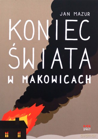 Koniec świata w Makowicach - Jan Mazur [KOMIKS]