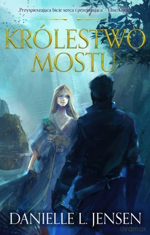 Królestwo mostu - Danielle L. Jensen [KSIĄŻKA]