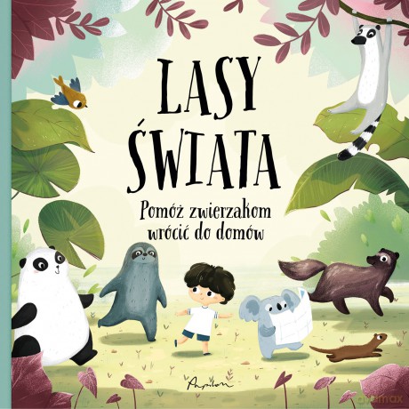 Lasy świata. Pomóż zwierzakom wrócić do domów - Pavla Hanackova [KSIĄŻKA]