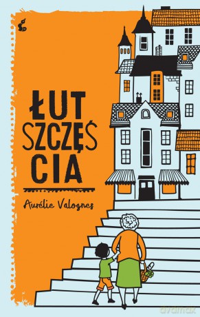 Łut szczęścia - Aurelie Valognes [KSIĄŻKA]