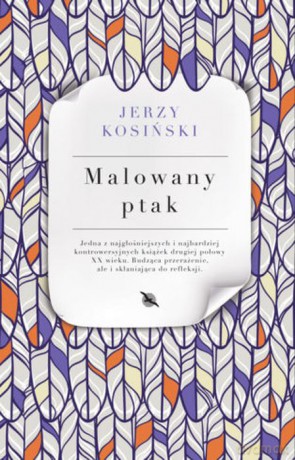 Malowany ptak - Jerzy Kosiński [KSIĄŻKA]