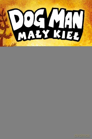 Mały Kieł Dogman. Dogman 6 - Dav Pilkey [KOMIKS]