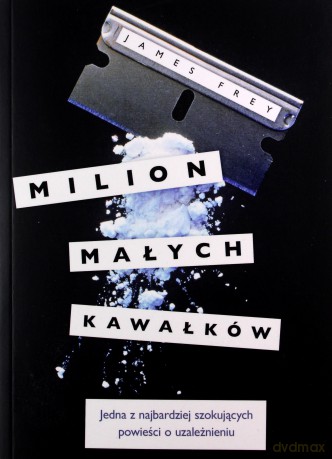 Milion małych kawałków - James Frey [KSIĄŻKA]