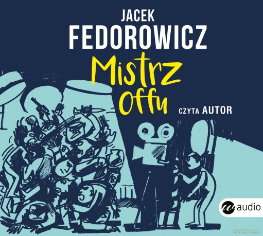 Mistrz offu - Jacek Fedorowicz [AUDIOBOOK]