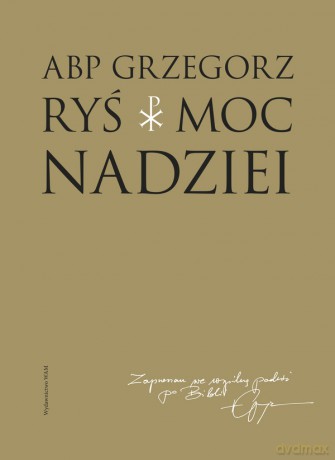 Moc nadziei - Grzegorz Ryś [KSIĄŻKA]