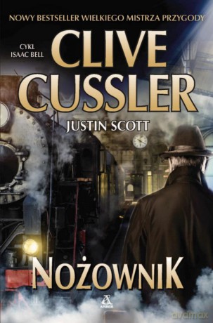Nożownik - Clive Cussler, Justin Scott [KSIĄŻKA]