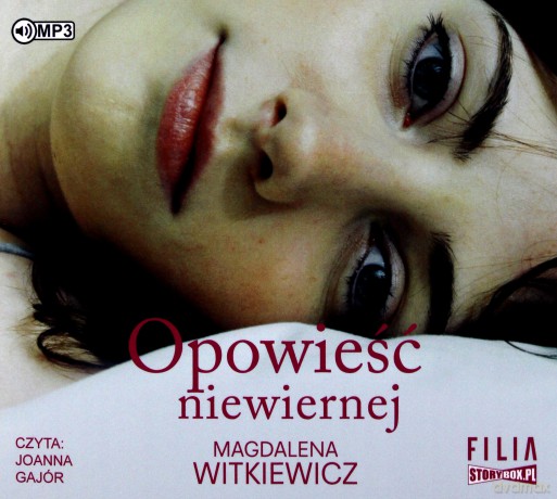 Opowieść niewiernej - Magdalena Witkiewicz [AUDIOBOOK]