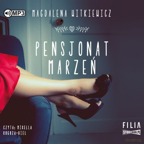Pensjonat marzeń - Magdalena Witkiewicz [AUDIOBOOK]