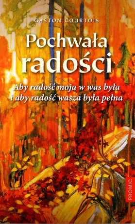 Pochwała radości - Gaston Courtois [KSIĄŻKA]