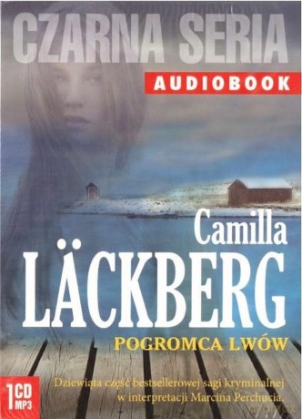 Pogromca lwów - Camilla Läckberg [AUDIOBOOK]