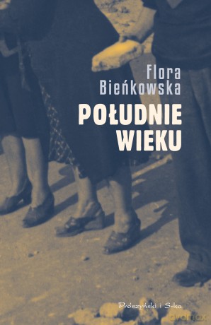 Południe wieku - Flora Bieńkowska [KSIĄŻKA]