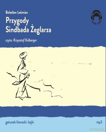 Przygody Sindbada żeglarza - Bolesław Leśmian [AUDIOBOOK]