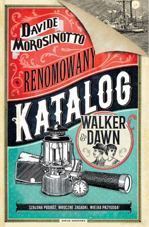 Renomowany katalog. Walker and dawn - Davide Morosinotto [KSIĄŻKA]