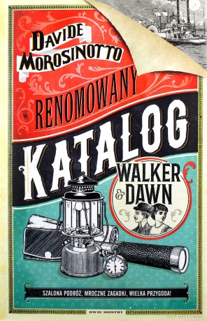 Renomowany katalog. Walker and dawn - Davide Morosinotto [KSIĄŻKA]