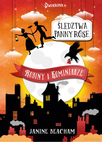 Rubiny i kominiarze. Śledztwa panny Rose - Janine Beacham [KSIĄŻKA]