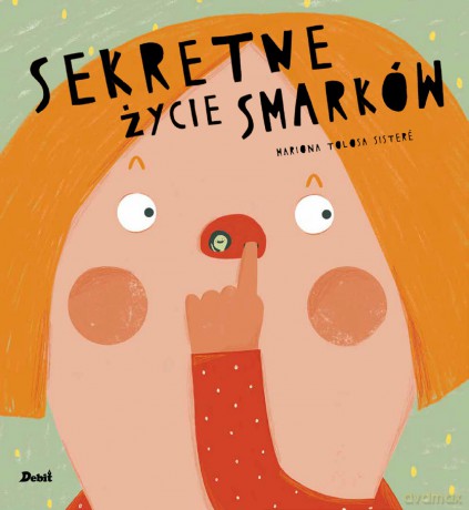 Sekretne życie smarków - Mariona Tolosa Sistere [KSIĄŻKA]