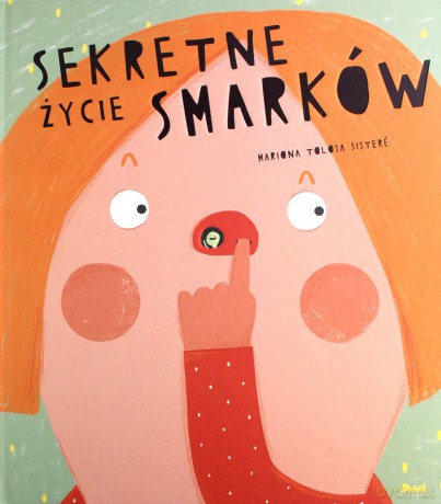 Sekretne życie smarków - Mariona Tolosa Sistere [KSIĄŻKA]