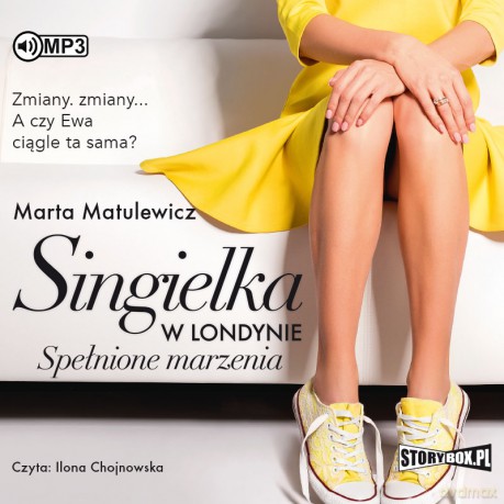 Spełnione marzenia. Singielka w Londynie (Tom 3) - Marta Matulewicz [AUDIOBOOK]