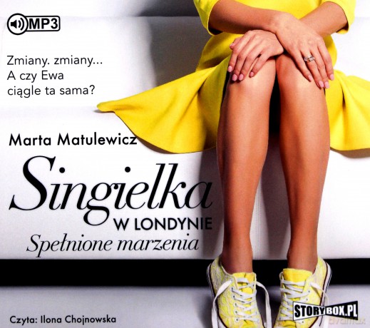 Spełnione marzenia. Singielka w Londynie (Tom 3) - Marta Matulewicz [AUDIOBOOK]