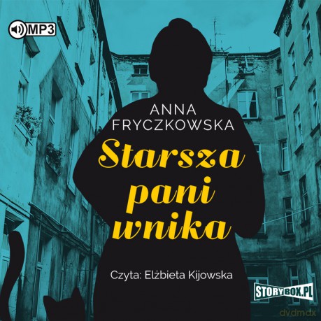 Starsza pani wnika - Anna Fryczkowska [AUDIOBOOK]