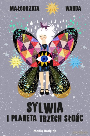 Sylwia i Planeta Trzech Słońc - Małgorzata Warda [KSIĄŻKA]