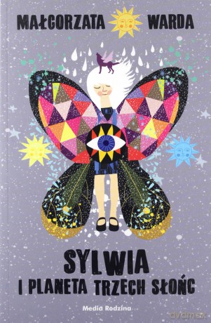 Sylwia i Planeta Trzech Słońc - Małgorzata Warda [KSIĄŻKA]