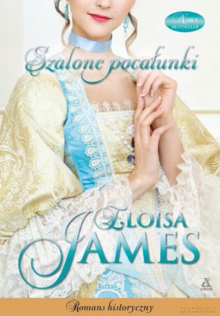Szalone pocałunki - Eloisa James [KSIĄŻKA]