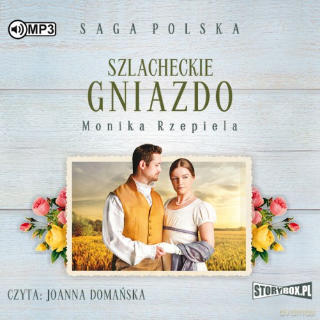 Szlacheckie gniazdo (Tom 1) - Monika Rzepiela [AUDIOBOOK]