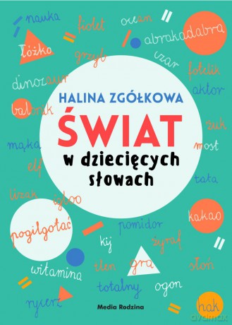 Świat w dziecięcych słowach - Halina Zgółkowa [KSIĄŻKA]