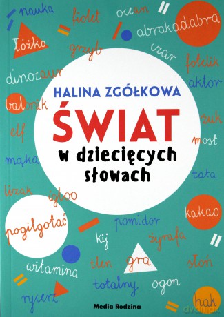 Świat w dziecięcych słowach - Halina Zgółkowa [KSIĄŻKA]