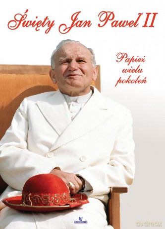 Święty Jan Paweł II. Papież wielu pokoleń - Robert Szybiński [KSIĄŻKA]