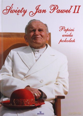 Święty Jan Paweł II. Papież wielu pokoleń - Robert Szybiński [KSIĄŻKA]
