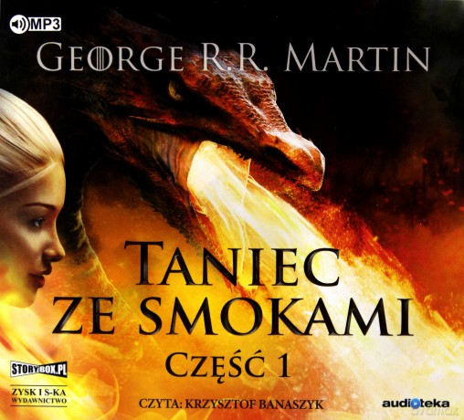 Taniec ze smokami część 1. Pieśń lodu i ognia (Tom 5) - George R.R. Martin [AUDIOBOOK]